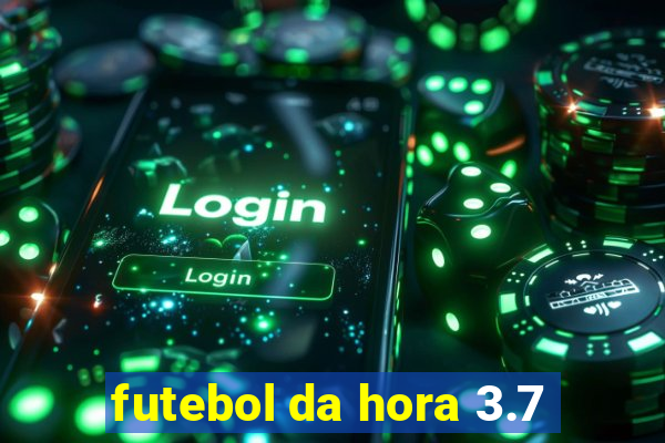 futebol da hora 3.7